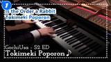 [Is the Order a Rabbit?] [Animenz] ED| Ru's Piano| Tokimeki Poporon♪_1