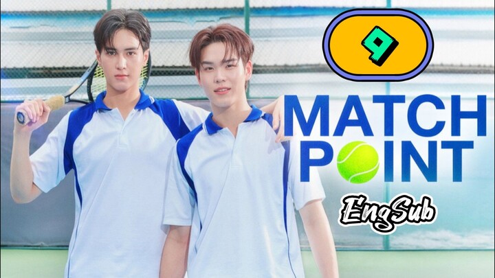 [UNCUT] MATCH POINT | EPISODE 9