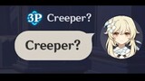 When you try Creeper in Genshin Impact?