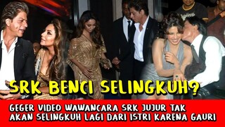 Heboh! Dalam Wawancara Shahrukh Khan Janjikan Ini Jika Dia Selingkuh Lagi Dari Istrinya