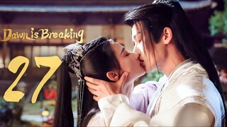 🇨🇳EP 27 | DIB: Break of Dawn (2024)[EngSub]