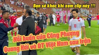 Công Phượng , Quang Hải và khoảnh khắc buồn rơi nước mắt của ĐT Việt Nam sau trận thua Oman
