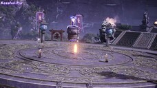 The Emperor Of Myriad Realms S2 Eps 11(61)Sub Indo