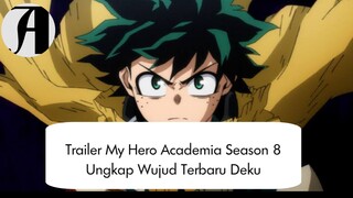 (Berita Anime ) Trailer My Hero Academia Season 8 Ungkap Wujud Terbaru Deku.