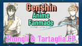 [Genshin, Anime Fanmade] Zhongli & Tartaglia CP