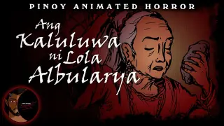 Ang Kaluluwa ni Lola Albularya - Tagalog Horror Story (Partly Animated)