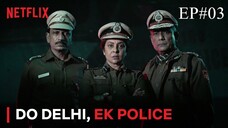 Delhi Crime Season 2 Episode 03