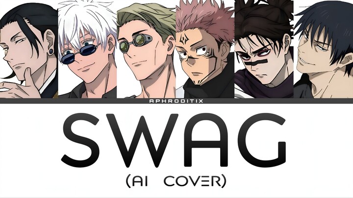 [AI Cover] 'SWAG' - Geto, Gojo, Nanami, Sukuna, Choso, Toji (Romanized Lyrics)