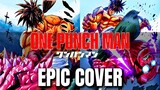 One Punch Man OST RAPID SPEED Suiryu's Theme Epic Rock Cover