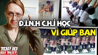 10 H.Ì.N.H P.H.ẠT G.hê R.ợ.n của Các Trường Học trên Thế Giới - May Mắn vì Sinh Ra ở Việt Nam
