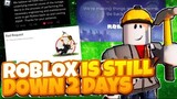 2 DAYS ROBLOX STILL DOWN?!? I think there is a good news for you to be Happy...