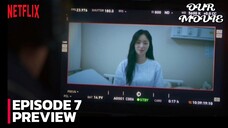 Our Movie - Episode 7 Subtitle Bahasa Indonesia