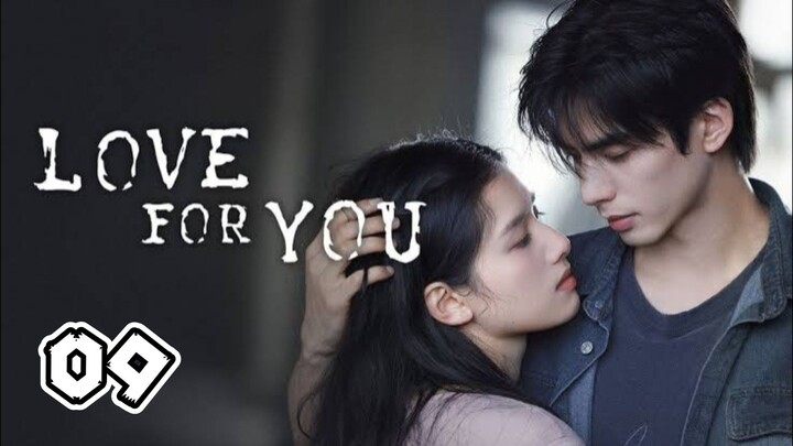 Love for You (2026) Episode 9 (EngSub)