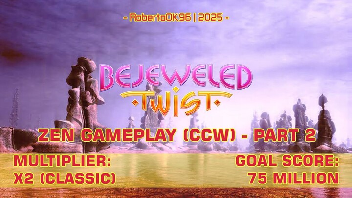 Bejeweled Twist Zen (CCW Mod) but, using initial points from Classic Mode