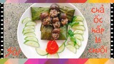 Chả Ốc  Hấp Lá Chuối Ngon Ngon |Delicious Banana Leaf Steamed Snail Roll