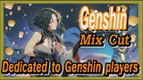[Genshin  Mix Cut]  Dedicated to Genshin players