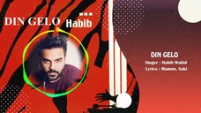 Din Gelo - (Lyrics) Habib Wahid ft. Prince Sohan