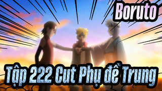 [Boruto: Hậu sinh khả úy/720p] Tập 222 Cut Phụ đề Trung_A