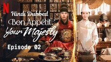 Bon Appétit, Your Majesty 2025 S01_E02 Hindi Dubbed with indo sub