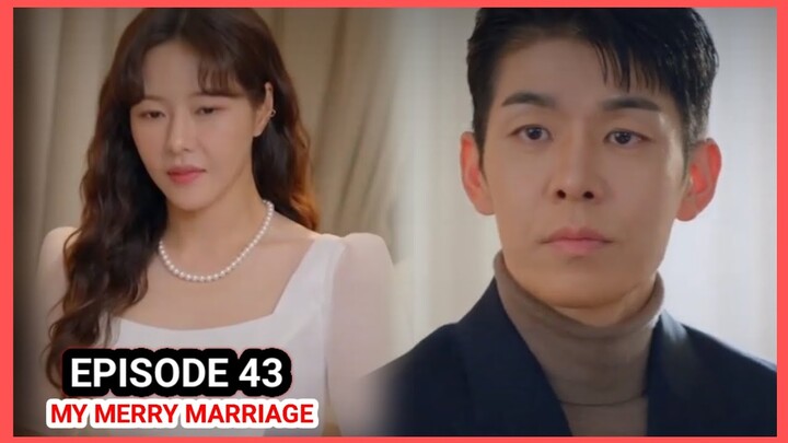 [ENG/INDO]My Merry Marriage||EPISODE 43||PREVIEW||Park Ha-na,Park Sang-nam,Kim Sa-kwon,Lee Yeon-doo