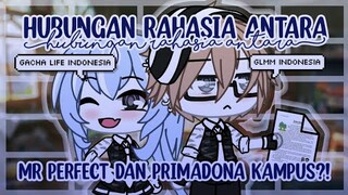 Hubungan Rahasia Antara Tuan Perfect Dan Primadona Kampus?! 《Glmm Indonesia》《Gacha Life Indonesia》