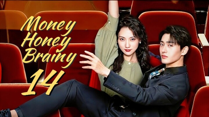 🇨🇳EP. 14 MONEY HONEY BRAINY (2025) | ENG SUB | Comedy/Romance/Drama