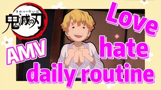 [Demon Slayer]  AMV | Love-hate daily routine