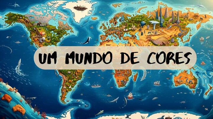 Música para Crianças🌎 | Um Mundo de Cores | Desenho Animado Educativo sobre Respeito e Diversidade