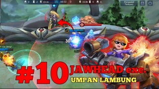 GAMEPLAY||10. JAWHEAD exe. (Main Lempar Musuh)