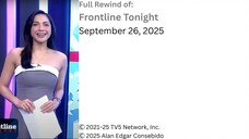 Frontline Tonight Rewind – September 26, 2025