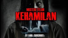 MISTERI TELUH KEHAMILAN ISTRIKU / full version BY FAHRI