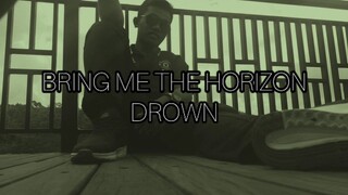 Bring Me The Horizon - Drown