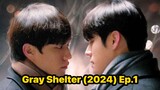 Gray Shelter (2024) Ep.1 Eng Sub
