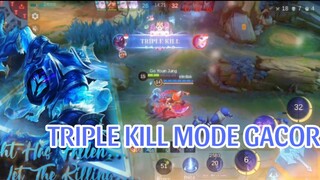 TRIPLE KILL MODE GACOR:)