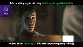 REVIEW PHIM : Bầu trời thép (p2) #rvphimkhoahoc