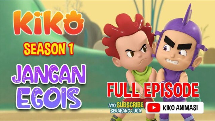 JANGAN EGOIS | FULL EPISODE | KIKO ANIMASI