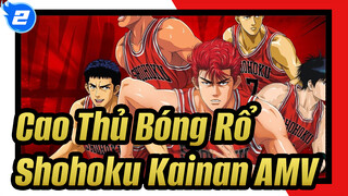 Cao Thủ Bóng Rổ 
Shohoku Kainan AMV_2