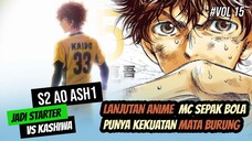 Lanjutan Anime Sepak Bola Youth (VS Kashiwa Half Time) #Vol15