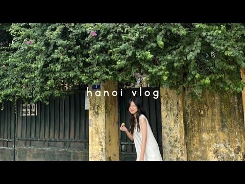 về hà nội | hanoi vlog