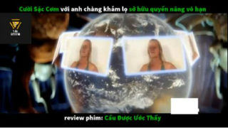 REVIEW PHIM :Cầu được ước thấy (p1) #rvphimhaihuoc