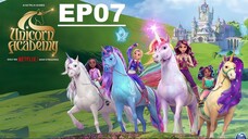 Unicorn Academy โรงเรียนยูนิคอร์น ตอนที่ 7 พากย์ไทย