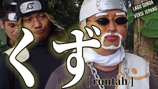 LAGU SUNDA VERSI JEPANG [RUNTAH]