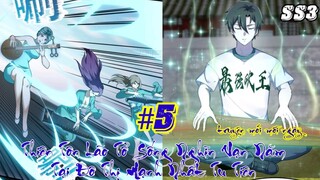 Thiên Tôn Lão Tổ Sống Nghìn Vạn Năm Tại Đô Thị Mạnh Nhất Tu Tiên || Tập 5 Ss3