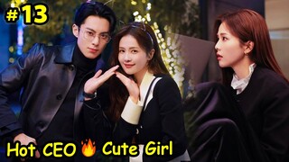 Part 13 || Hot CEO 🔥 Cute Clingy Girl - Only for Love (2023) || Chinese drama Explain In Hindi