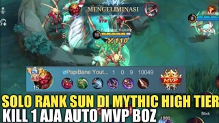 SOLI RANK SUN MYTHIC HIGH TIER CUKUP KILL 1 AUTO MVP KITA MAH