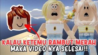 KALAU KETEMU RAMBUT WARNA MERAH SEBANYAK 5× MAKA VIDEO NYA SELESAI!😲 | ROBLOX INDONESIA🇮🇩 |