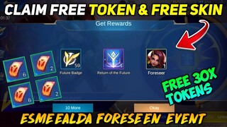 CLAIM YOUR FREE TOKENS & FREE SKIN NOW - ESMERALDA FORESEEN EVENT - MOBILE LEGENDS