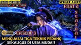 MUSUH TAK BERKUTIK DI HADAPAN LU YANG ❗ - Alur Cerita Donghua The Legend Of Sword Domain PART 2