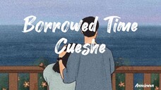 Borrowed Time by Cueshe