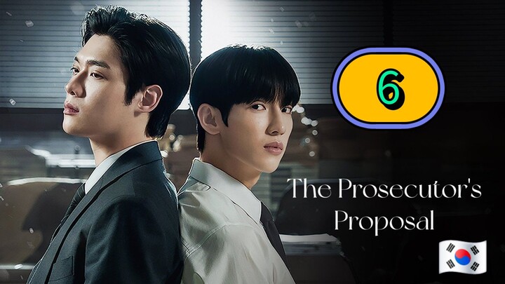 [THURSDAY] THE PROSECUTOR'S PROPOSAL | EPISODE 6 (ᴜɴᴄᴜᴛ)